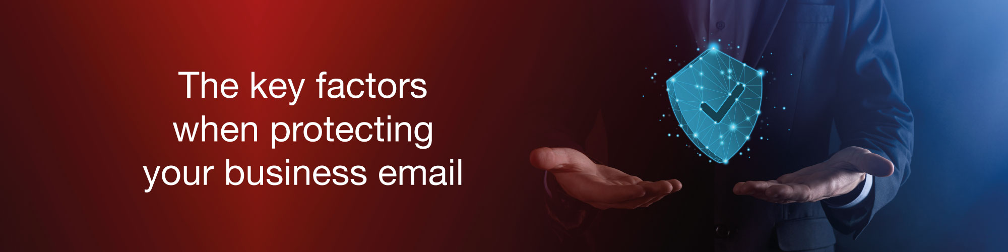 Protecting-Business-Email-Header Protecting-Business-Email-Header
